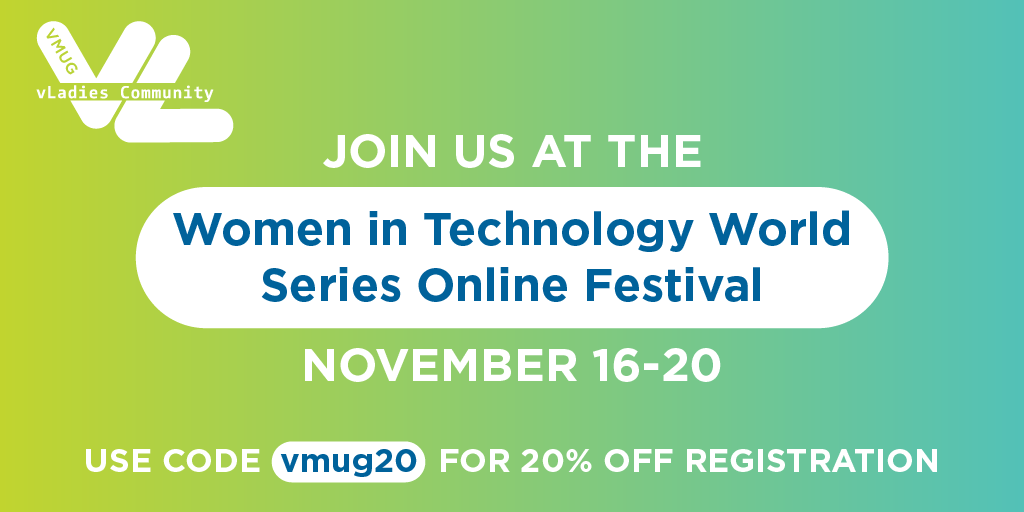 MyVMUG's tweet photo. VMUG is excited to be a sponsor of the Women in Technology World Series that is upcoming on November 16 - November 20.

@vLadies2018, make sure you use code VMUG20 for 20% of registration! https://t.co/tseM16JOS5 https://t.co/t3gIZE5SEx
