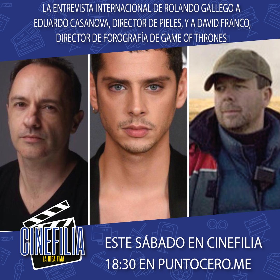 radio_cinefilia's tweet photo. Y antes de las críticas de @elejavier, tendremos la entrevista internacional de @rolandogallego por partida doble: #eduardocasanova, director de #Pieles, y #davidfranco, director de fotografía de @GameOfThrones. ¡Nos encontramos este sábado, de 17 a 19 por @puntoceroLA! https://t.co/pGrI6nx463