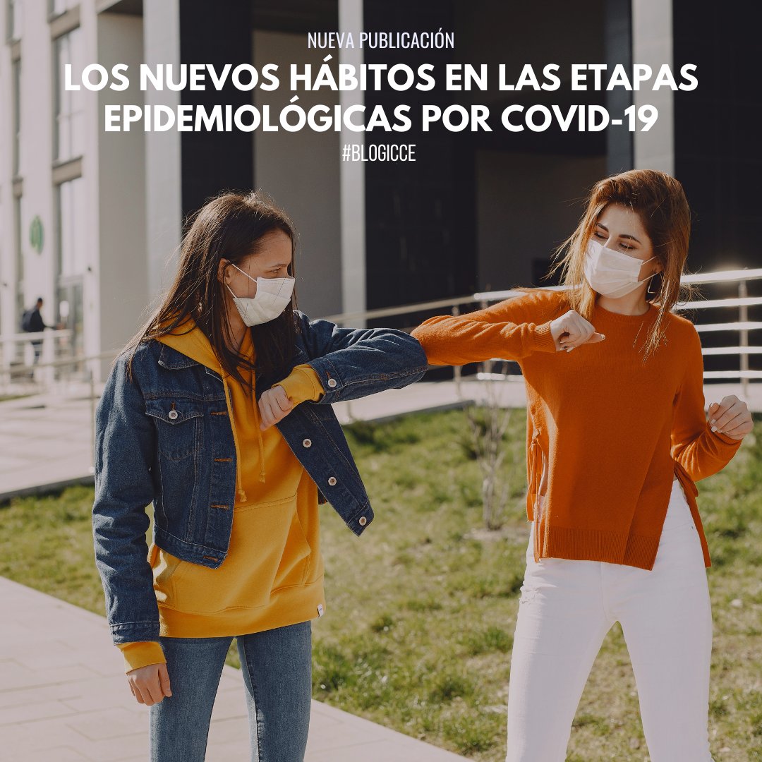 ProyectoICCE's tweet photo. 📢¡Nueva publicación #BlogICCE! 

"Los nuevos hábitos en las etapas epidemiológicas por #COVID-19" 

Artículo completo en: https://t.co/0Vo9vt7uW1 https://t.co/x4D6J4lE5m