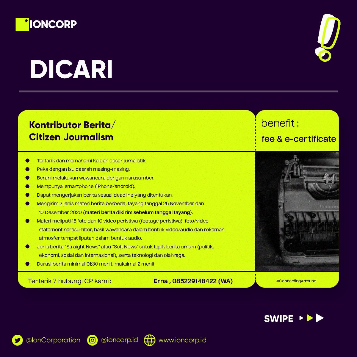 IonCorporation's tweet photo. Tertarik di bidang jurnalistik? Ingin berkontribusi di dalam media? Kabar bagus nih, ION CORPORATION lagi nyari :
- Kontributor Berita Radio
- Kontributor TV
- Kontributor Media Online
Info selengkapnya cek poster di bawah yaa!
#ConnectingAround
#IonCorporation
#IonRadio
#IonTV https://t.co/hjiLVEr8o4