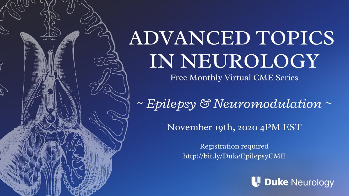 <a href="/Duke_Neurology/">Duke Neurology</a> and Duke Comprehensive Epilepsy Center will be kicking off the Advanced Topics in Neurology 2-hr virtual seminar series on Nov 19 at 4 pm EST with a discussion on #Epilepsy and #Neuromodulation. Free registration and CME. bit.ly/DukeEpilepsyCME