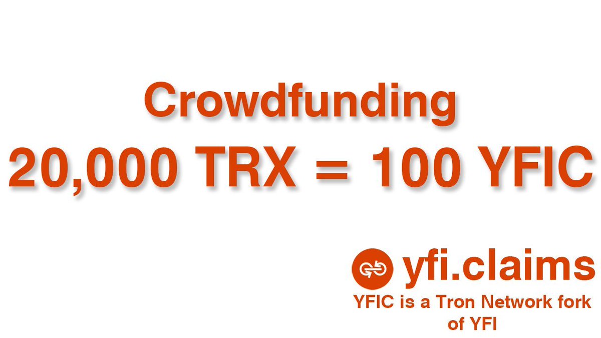4 hours before YFIClaims presale

The total amount of this crowdfunding is 35,000 YFIC, and the crowdfunding period will be from 2020-11-13 to 2020-12-02 (UTC+8).

Crowdfunding price 20,000 TRX = 100 YFIC