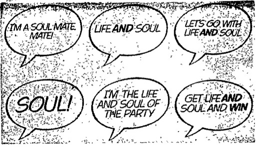 At the same time, local constituency parties were issued with badges and car stickers around the ‘soul’ theme'I’m a soul mate, mate” and “I’m the life and soul of the party'