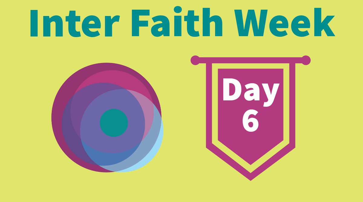 Today is Day 6 of #InterFaithWeek! For today's activities, visit interfaithweek.org/events/day/202…