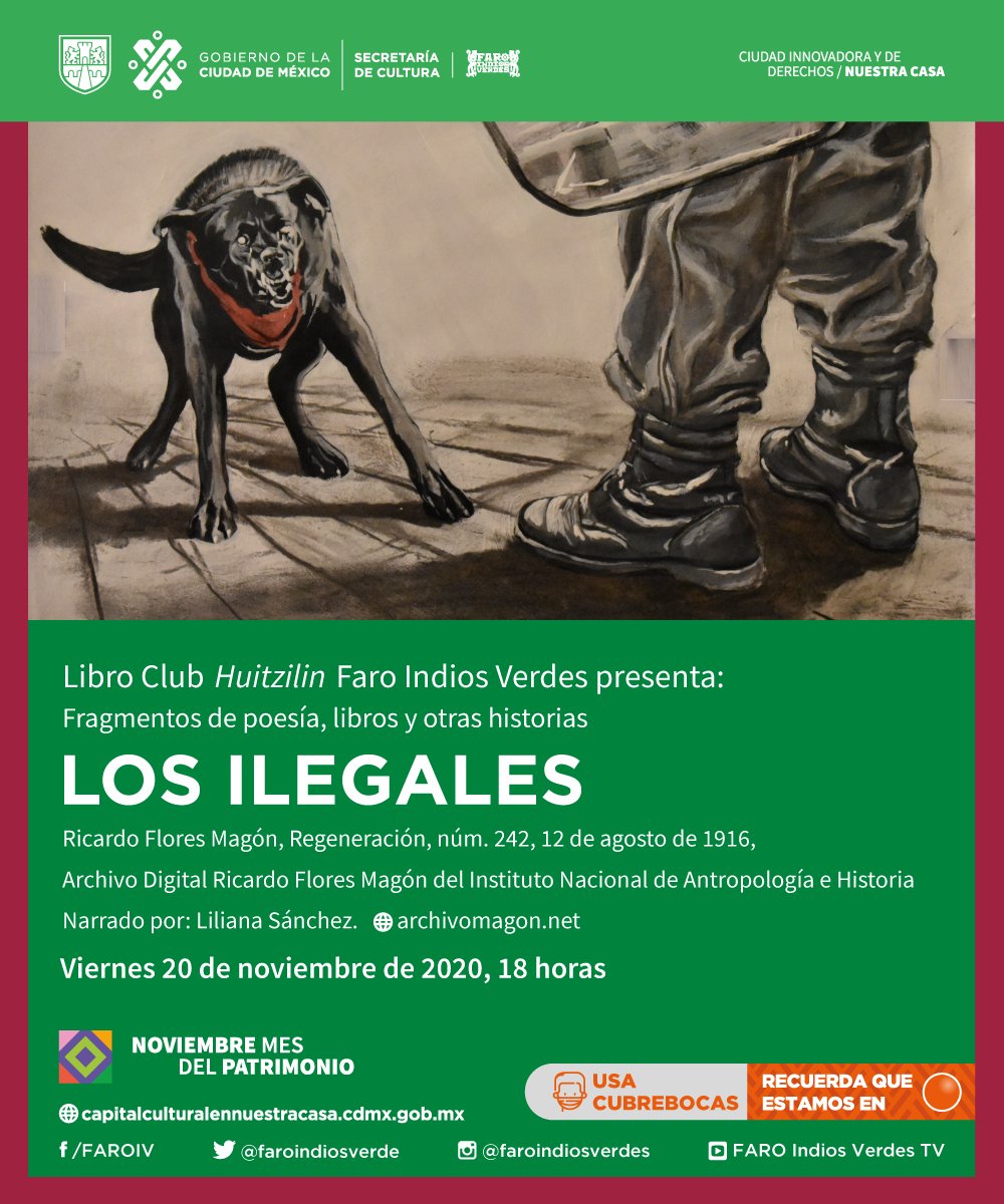 CulturaCiudadMx's tweet photo. El Libro Club Huitzilin de la @FaroIndiosVerde presenta fragmentos del libro "Los Ilegales", de Ricardo Flores Magón.

🗓⏰Conoce esta obra en la transmisión vía Facebook de la FARO este 20 de noviembre, 18 horas 🔴 https://t.co/HnxsQJeHM5

#CapitalCulturalEnNuestraCasa https://t.co/VTePB9f7Oj