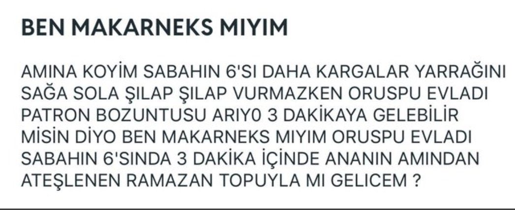 Gercekten ben makarneks miyim acaba :d
