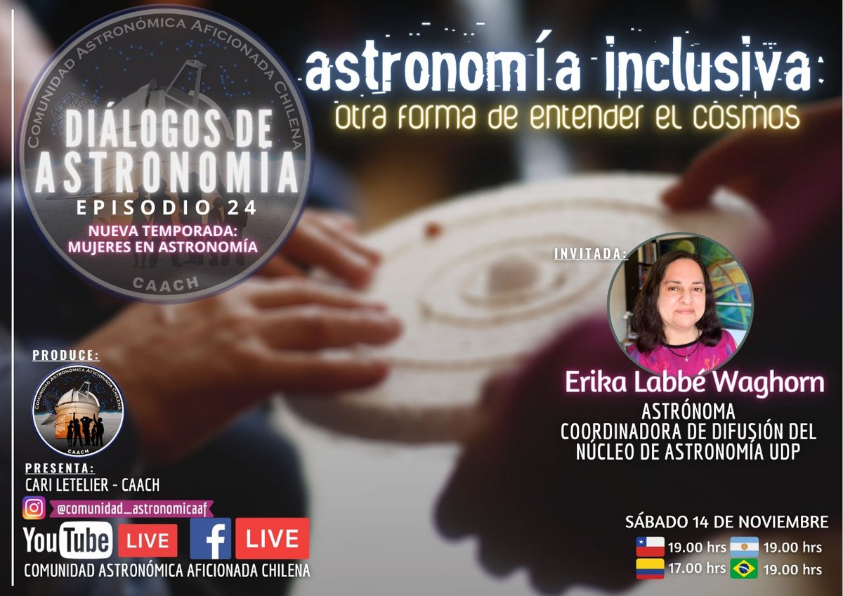 ComAstronomica's tweet photo. Porque la #AstronomíaInclusiva es otra forma de entender el #Cosmos ✨💫 te invitamos a un nuevo episodio de #DiálogosDeAstronomía 🌠 este sábado 14 a las 19 hrs vía #FacebookLive ☀️ con nuestra invitada Erika Labbé de @AstroUDP #astronomía a través de todos los sentidos ��� https://t.co/WdXCoEKn2Y
