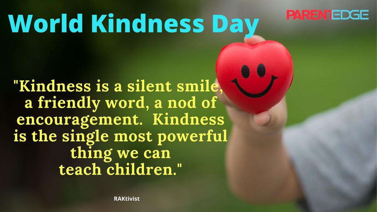 #WorldKindnessDay #worldkindnessday2020 #ParentEdge #Parenting