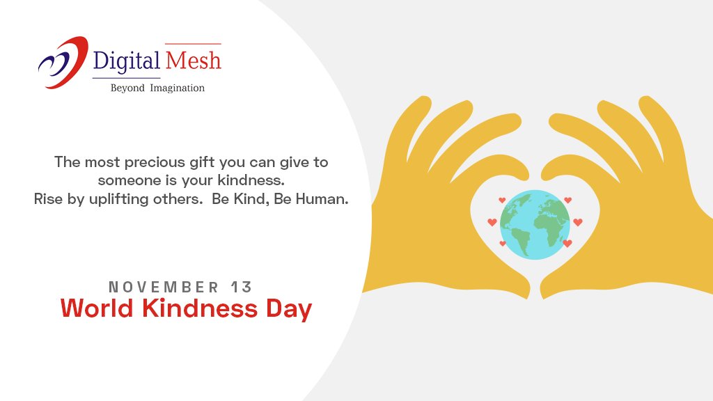 DigitalMesh1999's tweet photo. The most precious gift you can give to someone is your #kindness . Rise by uplifting others. ⠀
⠀
Be Kind, Be Human.⠀
⠀
Wish you all a Happy #worldkindnessday2020 !
#DigitalMesh #KindnessDay #KindnessMatters #softwaretesting #Web #programming #php #ios #iphone #dotnet https://t.co/34TRxwQcr0