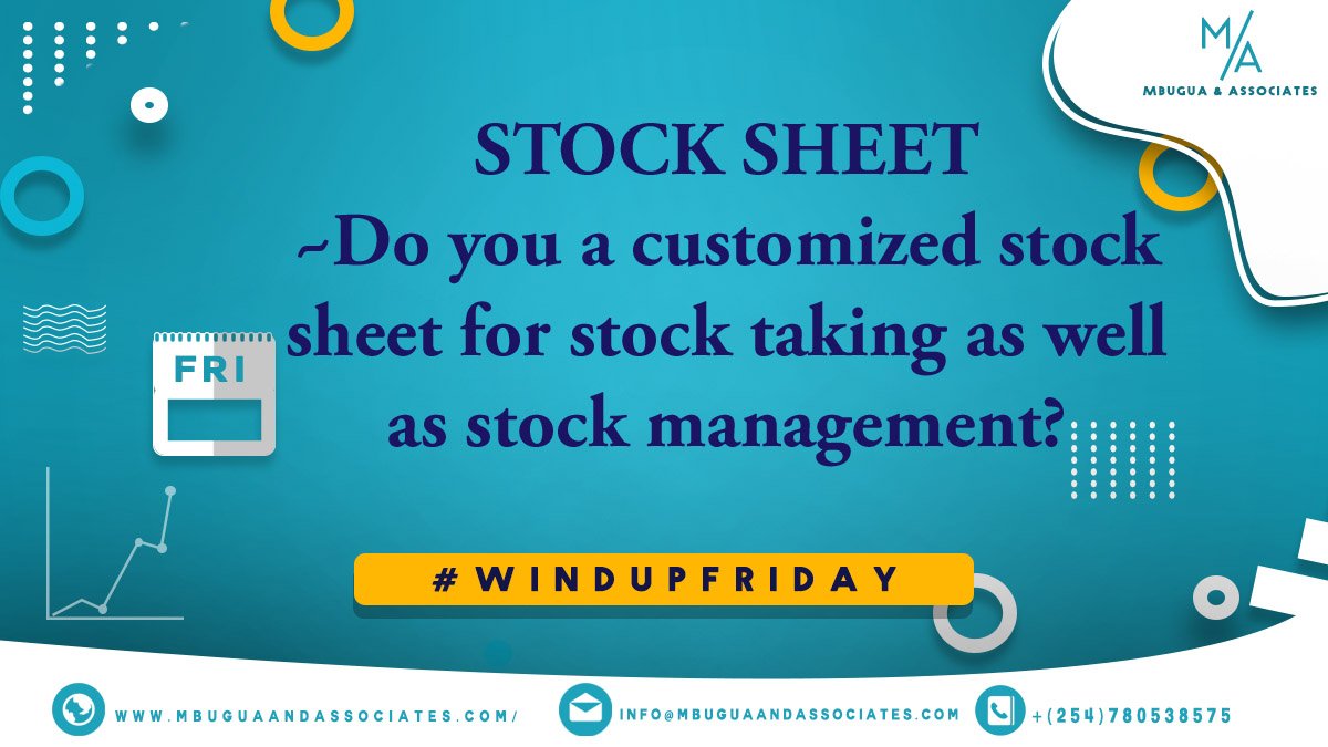 MbuguaAssoc's tweet photo. #mbuguaandassociates stock management talk for today is: A customized stock sheet is a good start point of stock management. Have a fabulous #windupfriday & remember you matter
#stockmanagement #stocktaking #stockcontrol #management #stockplanning https://t.co/9lozh8pv7Y