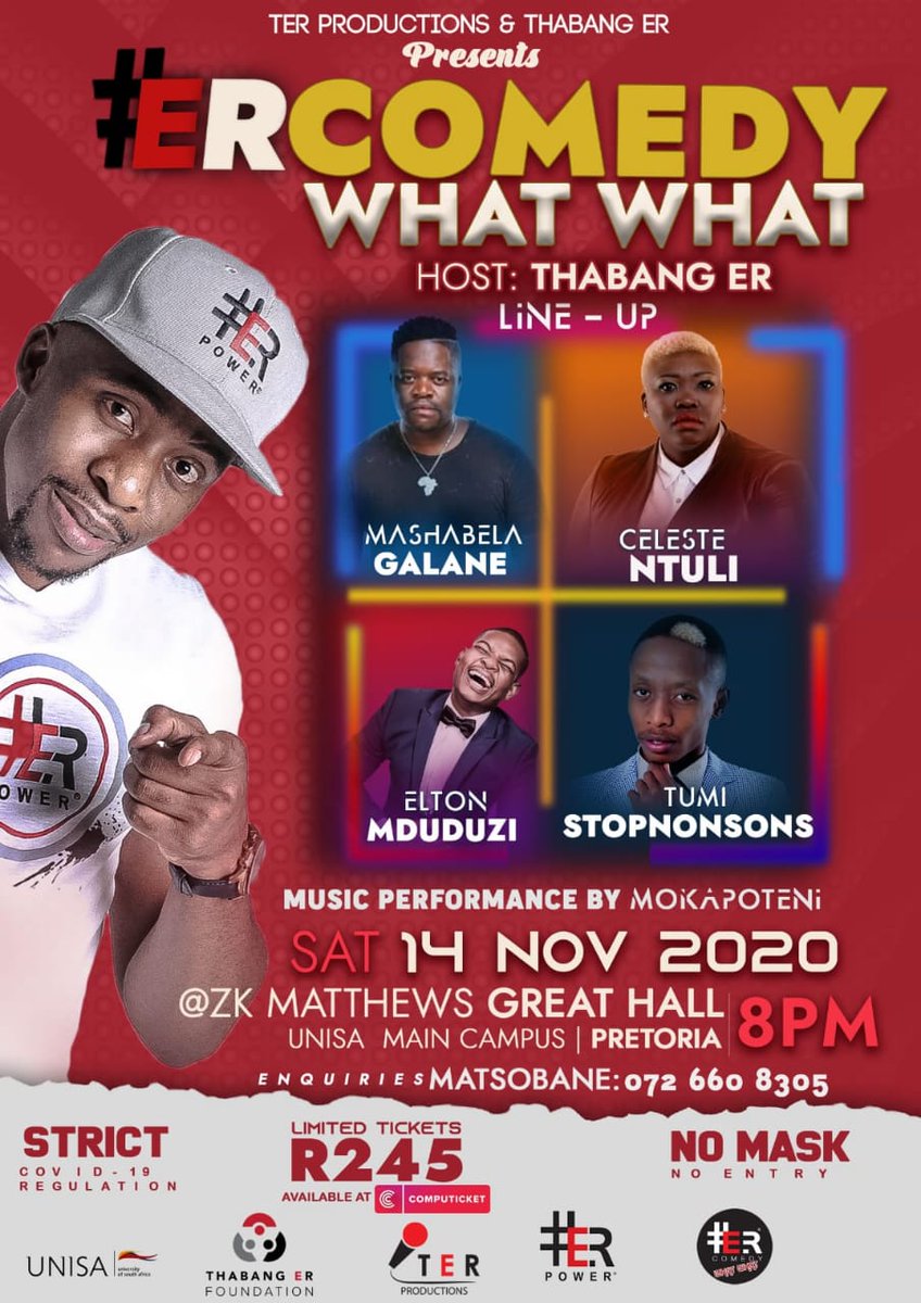 Thabang_ER's tweet photo. #ER Comedy What What | 14 November 2020, Unisa Main Campus, Pretoria | 8pm | Limited Tickets - R245 @Computicket
Thabang ER, Mashabela Galane, Celeste Ntuli, Elton Mduduzi Ntuli, Tumi Stopnonsons
#TERProductions #ERPower #ERComedyWhatWhat @danielmarven https://t.co/niT41IfZTE