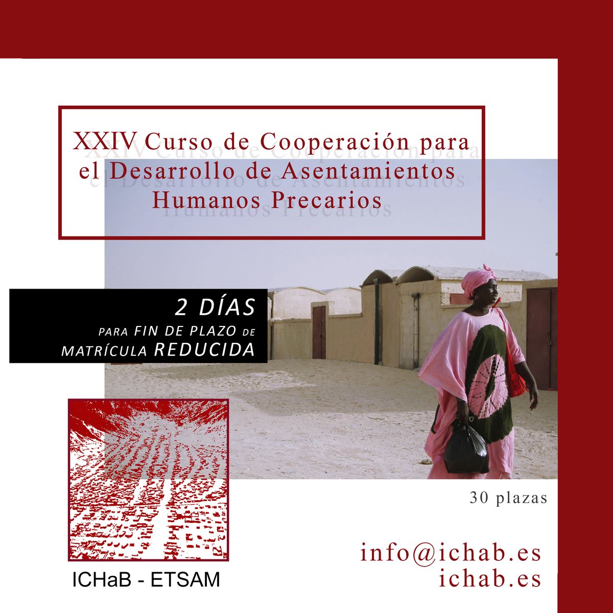 _ichab's tweet photo. Este domingo se acaba el plazo para la obtención de matrícula reducida en el XXIV Curso de Cooperación para el Desarrollo de Asentamientos Humanos Precarios, que se imparte en la  ETSAM de la UPM. Para más información visita https://t.co/9XdMwJy7Fk o escríbenos a info@ichab.es https://t.co/jQ6MFcswSW