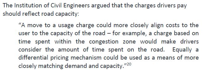 6/ London Stalling also sensibly concludes that all existing measures to address gridlock and pollution - C-Charge, ULEZ - be integrated with into a single road-pricing scheme. Support for road pricing was received from a number of reputable sources, such as the  @ICE_engineers...