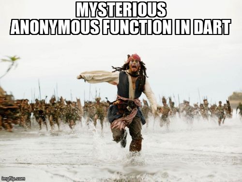 overflow_meme's tweet image. Mysterious anonymous function in Dart stackoverflow.com/questions/6481… #dart #syntax #anonymousfunction