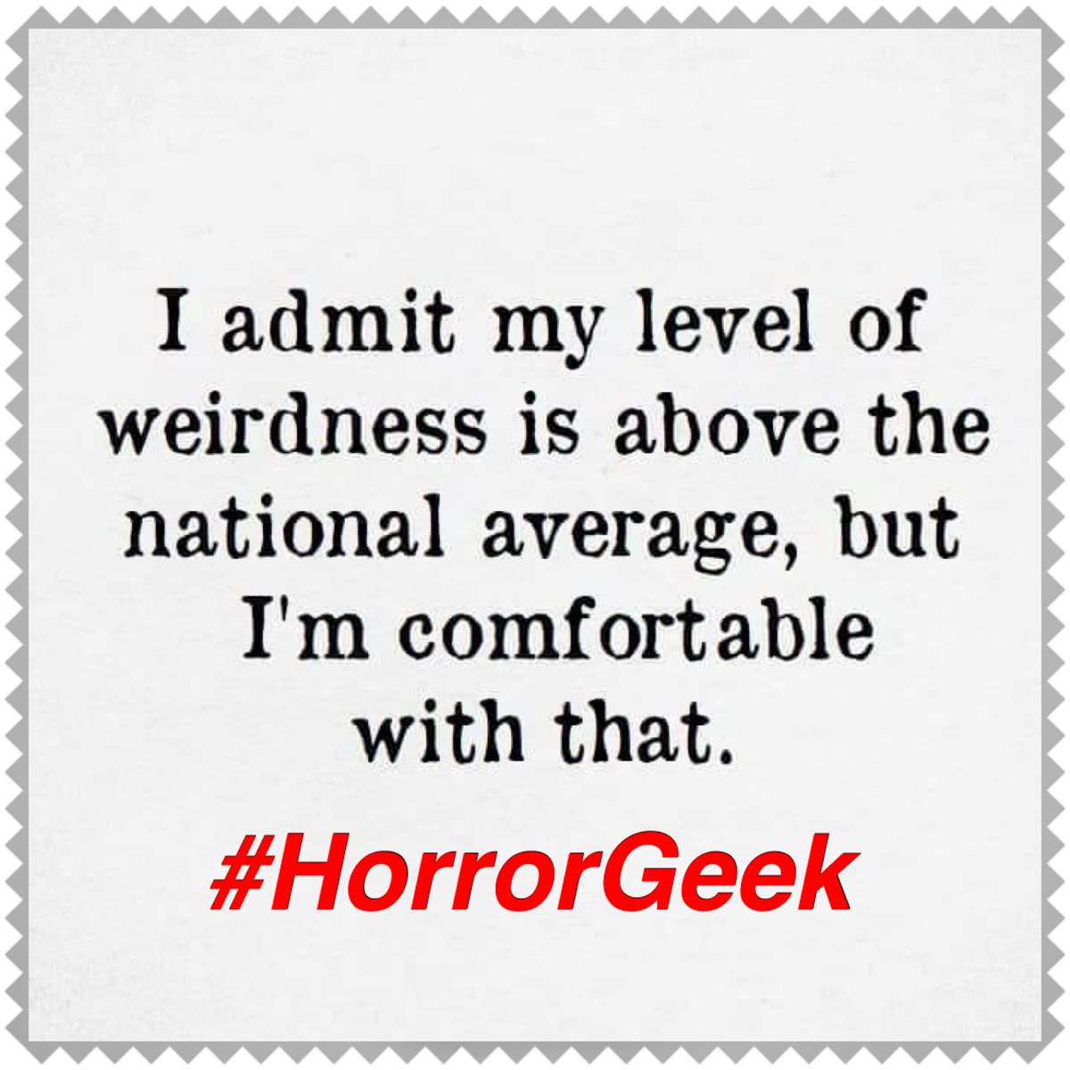 We are the weirdos mister!! Be weird HorrorGeek’s, that’s what we do!! #Horror #HorrorCommunity #HorrorGeek