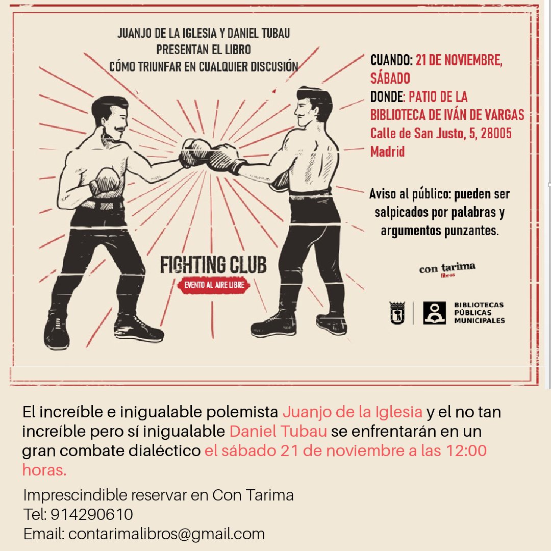 Transmedia4life's tweet photo. 🥊🥊 Juanjo de la Iglesia y @danieltubau se enfrentarán en un GRAN COMBATE DIALÉCTICO para presentar el libro 'Cómo triunfar en cualquier discusión' 👊🏼👊🏼 Presentación al aire libre pero, ojo: podéis ser salpicados por palabras y argumentos punzantes. Hay que inscribirse aquí👇🏼👇🏼 https://t.co/TXItW5l9G6