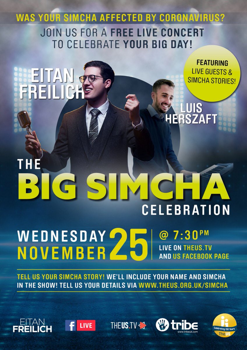 SAVE THE NEW DATE: 25th November at 7.30!
Do you have a Simcha that was affected by Coronavirus? Tell us about your Simcha story and we’ll include your name and Simcha in the show! Go to: theus.org.uk/simcha. Watch the show live on TheUS.tv!
