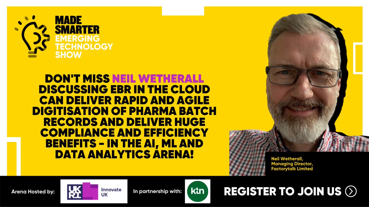 TheManufacturer's tweet image. JOIN US and Neil Wetherall, Managing Director, Factorytalk Limited who be discussing EBR in the cloud can deliver rapid and agile digitisation of pharma batch records and deliver huge compliance and efficiency benefits

#EmergingTechShow @MadeSmarterUK @innovateuk @KTN_Mfg