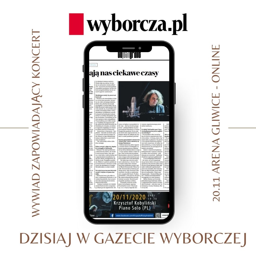 K_Kobylinski's tweet photo. #Press📰 Dzisiejsza Gazeta Wyborcza. Na jej stronach wywiad zapowiadający koncert Krzysztof Kobyliński Piano Solo (PL) // PalmJazz Festival, który odbędzie się 20.11. w Arena Gliwice - koncert online. https://t.co/OVnKqoy9nq