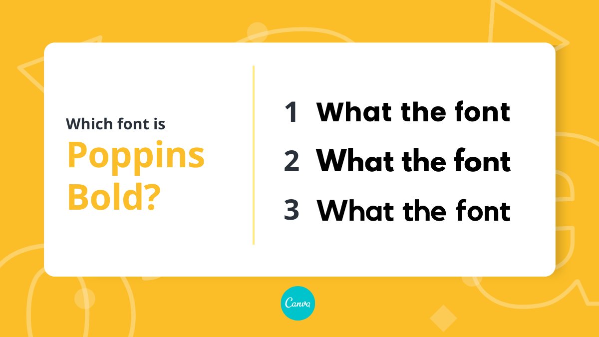 canva's tweet image. Time for #FontFriday! Can you guess which one's Poppins Bold? 🤔