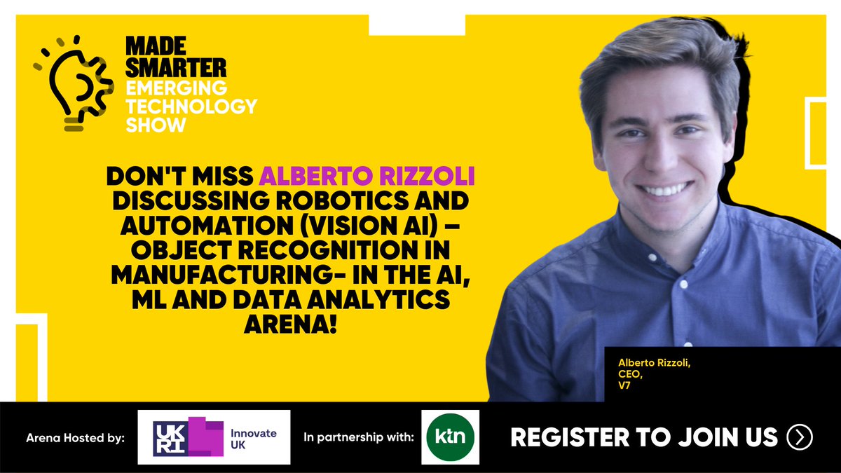 TheManufacturer's tweet image. JOIN US and Alberto Rizzoli, CEO, V7 to discover Robotics and Automation (Vision AI) – Object Recognition in Manufacturing

Register for free: hubs.ly/H0zS1840

#EmergingTechShow @MadeSmarterUK @innovateuk @KTN_Mfg