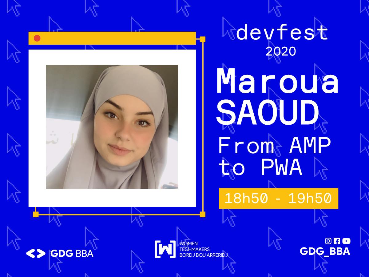 Speaker N°=02 👩🏻‍💻 : Maroua SAOUD 
Topic 👩🏻‍🏫 : From AMP to PWA
🕐 18h50-19h50
🗓 November,14th,2020
LINK TO JOIN : meet.google.com/vfk-eixg-nqe
#GDGBBA_Family
#GDG_BBA
#GDG #BBA #Devfest #Devfest20 #GoogleDevelopersGroup #Devfest2020
