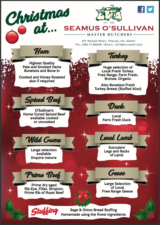 It's time to get planning your Christmas menu. You can now order your traditional, Christmas fare for you and your family from Seamus O'sullivan Master Butchers, Tralee. Place your order by calling them on 066 7126225. #BLocal #SupportYourLocalButcher #ChristmasIsComing