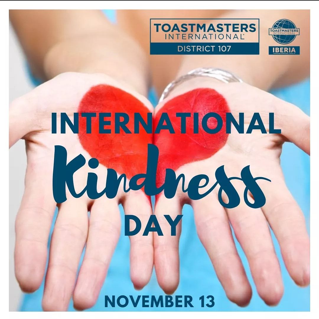 Madrid Advanced Speakers Toastmasters Clubs joins
INTERNATIONAL KINDNESS DAY
Toastmasters are one of a kind, we already know it!

#toastmastersiberia #toastmastersinternational #iberianvibes #shareyourreasons #toastmastersinternational #toastmasters #leadership #publicspeaking