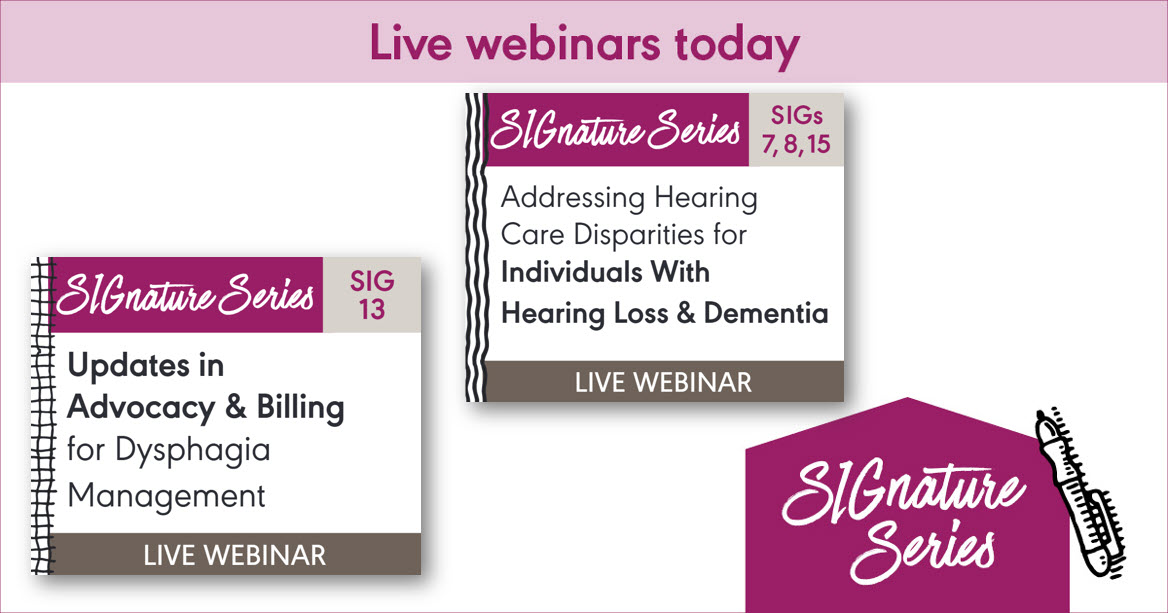 ASHAWeb's tweet photo. SIGnficant learning starts here with live webinars brought to you by the ASHA Special Interest Groups. Can't make the live webinar? Sign up for the on demand version, available next week. #slppeeps #audpeeps #ASHASIGs #ashasig7 #ashasig13 #learningpass https://t.co/iCDzKiJb94 https://t.co/jVqw79vo5P