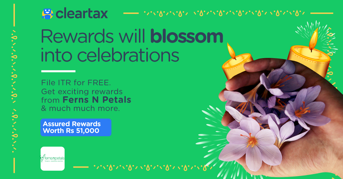 _cleartax's tweet photo. Beautiful celebrations. Wonderful rewards.
This Diwali file with us at https://t.co/NAQm9sa98h and get Assured Rewards Worth Rs 51000.
Exciting rewards from Ferns N Petals & more are waiting for you. Hurry! File your ITR & enjoy ALL THE REWARDS! #ItsFilingSeason #SeasonofRewards https://t.co/VXe5cFP5f8
