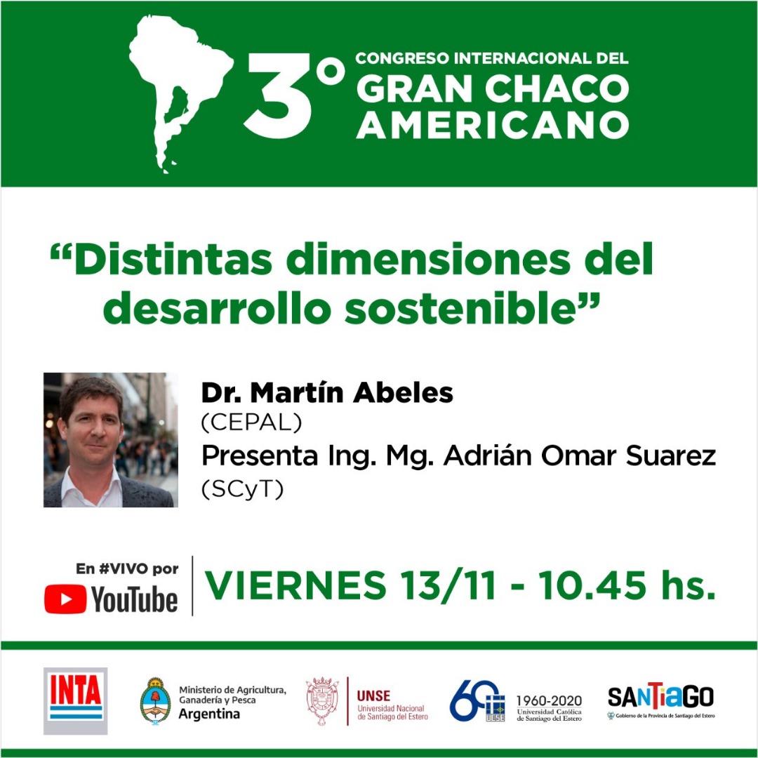 ChacoCongreso's tweet photo. #AHORA 📣 Conferencia:  Dr. Martin Abeles (CEPAL) "Distintas dimensiones del desarrollo sostenible: desafíos para el Gran Chaco Americano". 

📌10:45 hs  - Transmisión en vivo por Youtube: https://t.co/5IS8TF0rCz

#Congracha2020 #CongrachaVirtual https://t.co/W4uu2A2NqQ