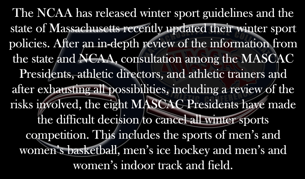 An update from the #MASCAC on the winter sports season which includes men's and women's basketball, men's ice hockey and men's and women's indoor track and field. For the full release, please click here -- mascac.prestosports.com/news/2020-21_N…  #d3h #d3hky #d3tf