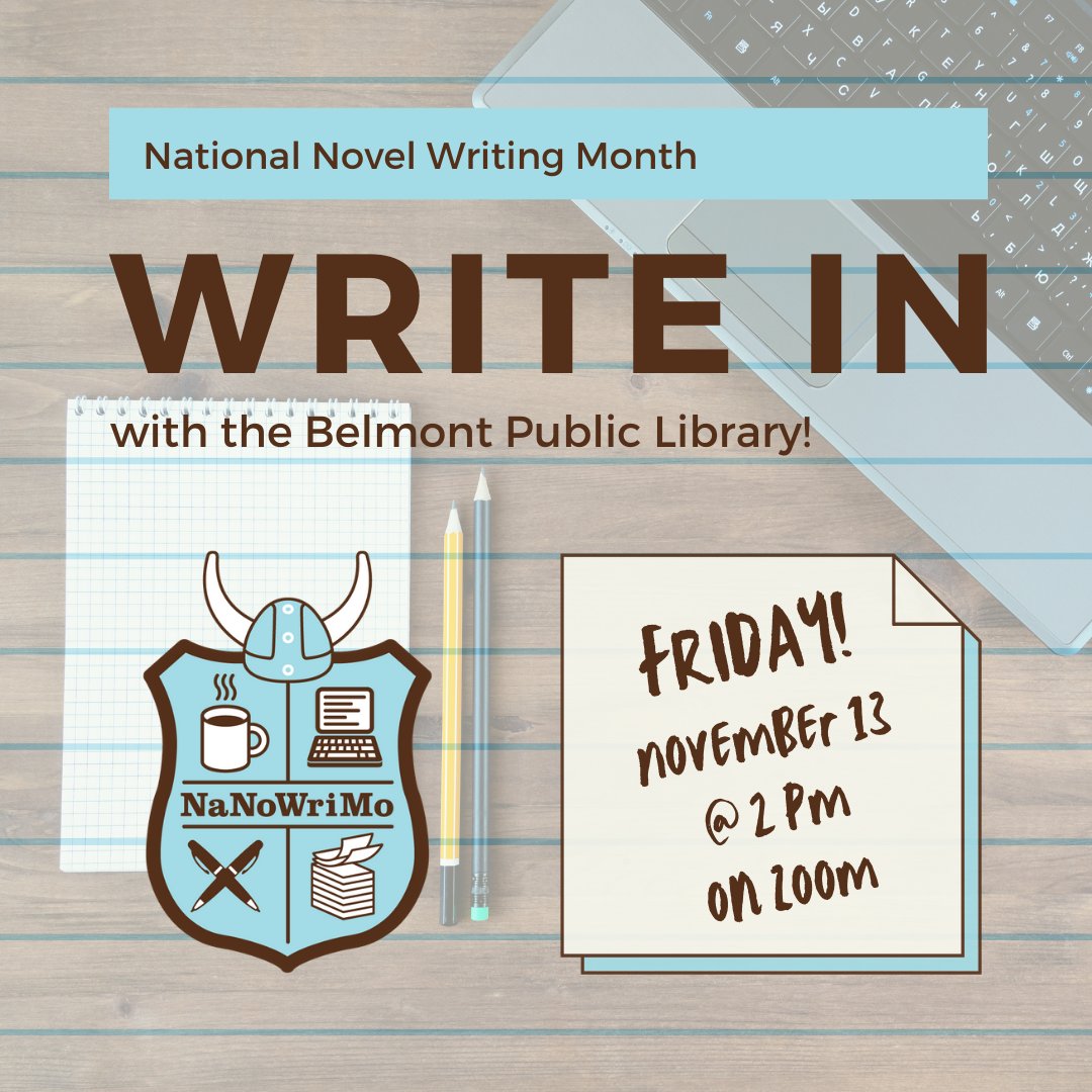 belmontlibma's tweet photo. Keep writing! Check in with fellow writers and make progress on your novel-to-be at today's virtual Write In, 11/13 at 2 pm! 📝

Sign up: https://t.co/siKL1FQHAo 

@NaNoWriMo #NaNoWriMo #ComeWriteIn
NaNoWriMo logo image courtesy of NaNoWriMo. https://t.co/j0SE8XoNFK