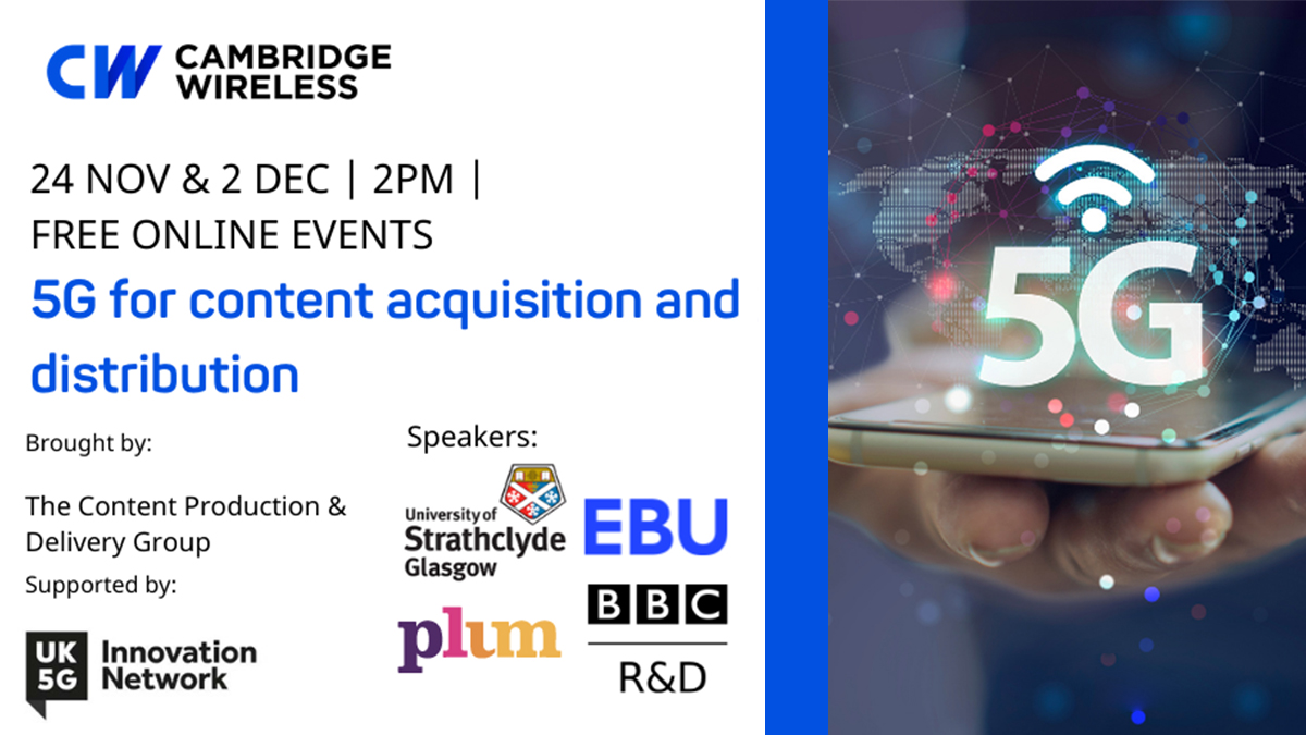 SatAppsCatapult's tweet photo. 5G for Content Acquisition &amp; Distribution: A 2-part webinar series introducing delegates to the state of play with 5G for content distribution and production and the path to delivering the real benefits of 5G. Register here: https://t.co/jn8L9Jgccm #CWContent https://t.co/HOUW2p9OJG