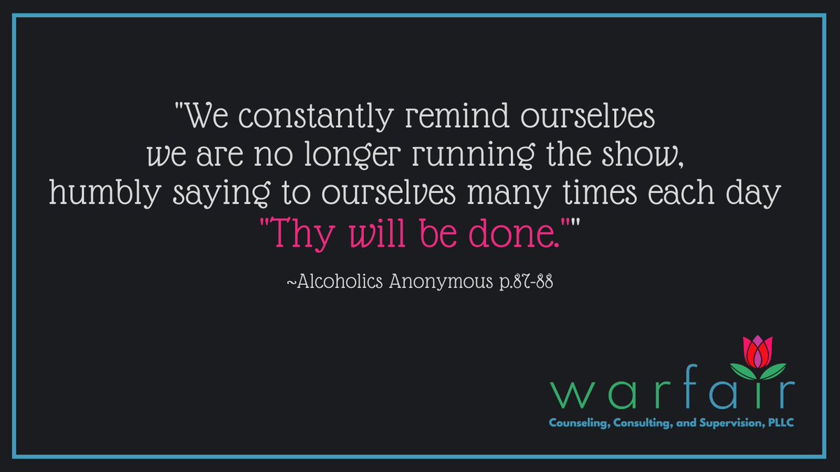warfaircounsel1's tweet photo. We Aren't Running things... That WAR doesn't work.  We Accept the Reality that we are not in charge.  We take the actions, we let the outcomes be what they are.  #EmotionalSobriety #WARFAIR #TherapyWorks #ODAAT #12Steps #RecoveryPosse #Prayer #Meditation #RecoveryForEveryone https://t.co/AmBPshJqTR