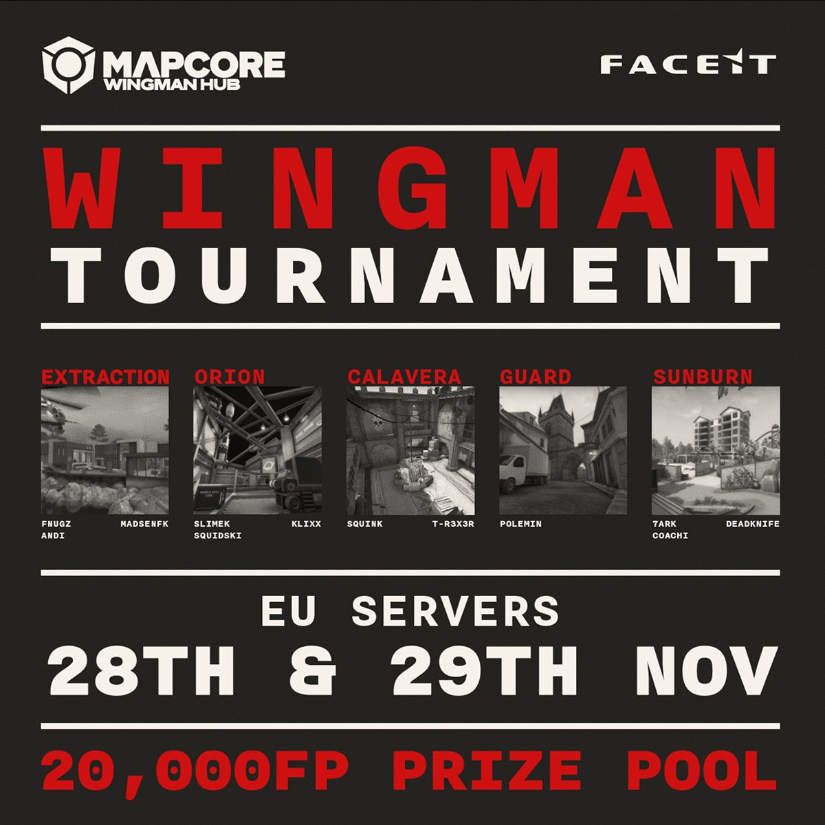 Exciting news, on the 28th and 29th of November we’re bringing you the next <a href="/Mapcore/">Mapcore</a> Wingman Tournament on EU servers! 🔥 Got no wingman? No problem! You can sign up alone as well! Head on over and compete for 20,000 <a href="/FACEIT/">FACEIT</a> Points: bit.ly/WingmanS7Tourn…