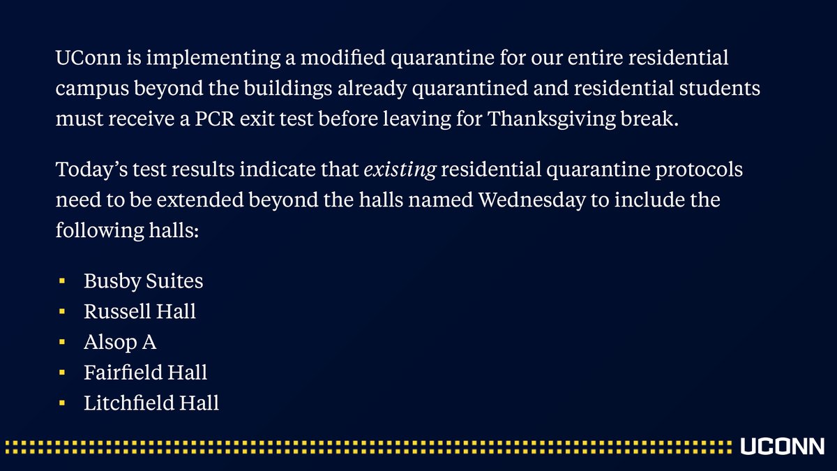 Due to the rise in COVID-19 cases on the Storrs campus, UConn is implementing a modified quarantine for our entire residential campus beyond the buildings already quarantined.