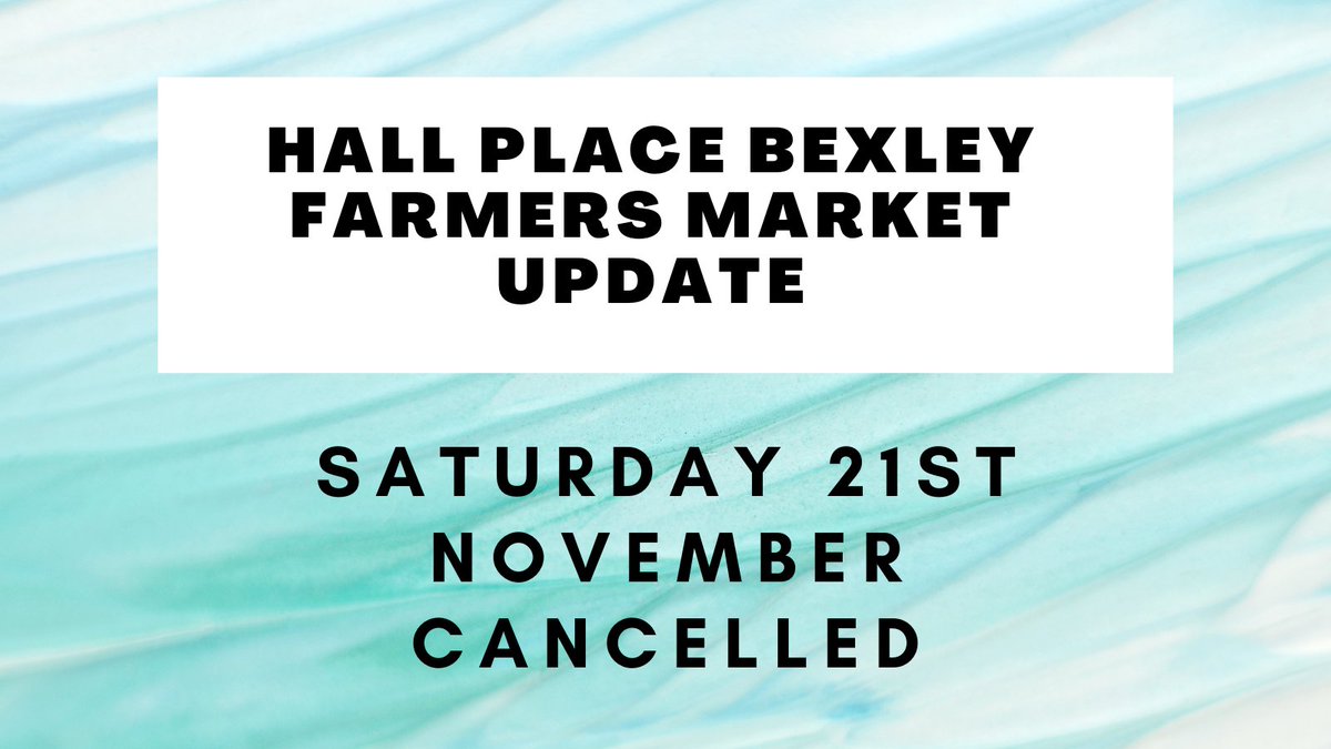 We have just received a message from <a href="/HallPlaceBexley/">Hall Place & Gardens</a> advising us of the cancellation of the extra Saturday farmers market due to take place on Saturday 21st November. 

A variety of reasons given for not allowing the farmers market to take place. So disappointing 😢 #shoplocal