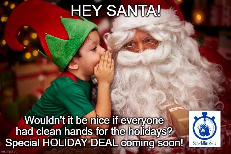 SinkBlink20's tweet photo. 🎅🎁 The founder of SinkBlink20 could never wait until Christmas to open up his presents, so we're not waiting until Black Friday to offer an AMAZING deal!  DETAILS COMING SOON!! 
#cleanhandsclub #blackfriday #holidaydeal https://t.co/A18izbirGj