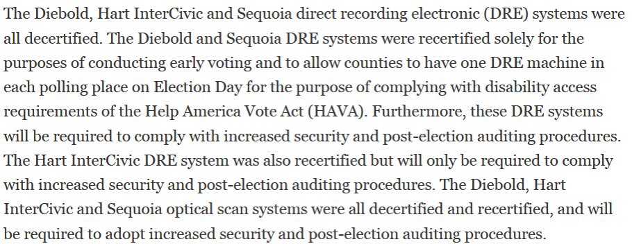 Based on these reports, California withdrew approval for the use of Sequoia machines, but then granted re-approval for the use of Sequoia’s machines subject to various conditions.  http://www.govtech.com/security/California-Decertifies-Voting-Machines-Conditions-Applied.html