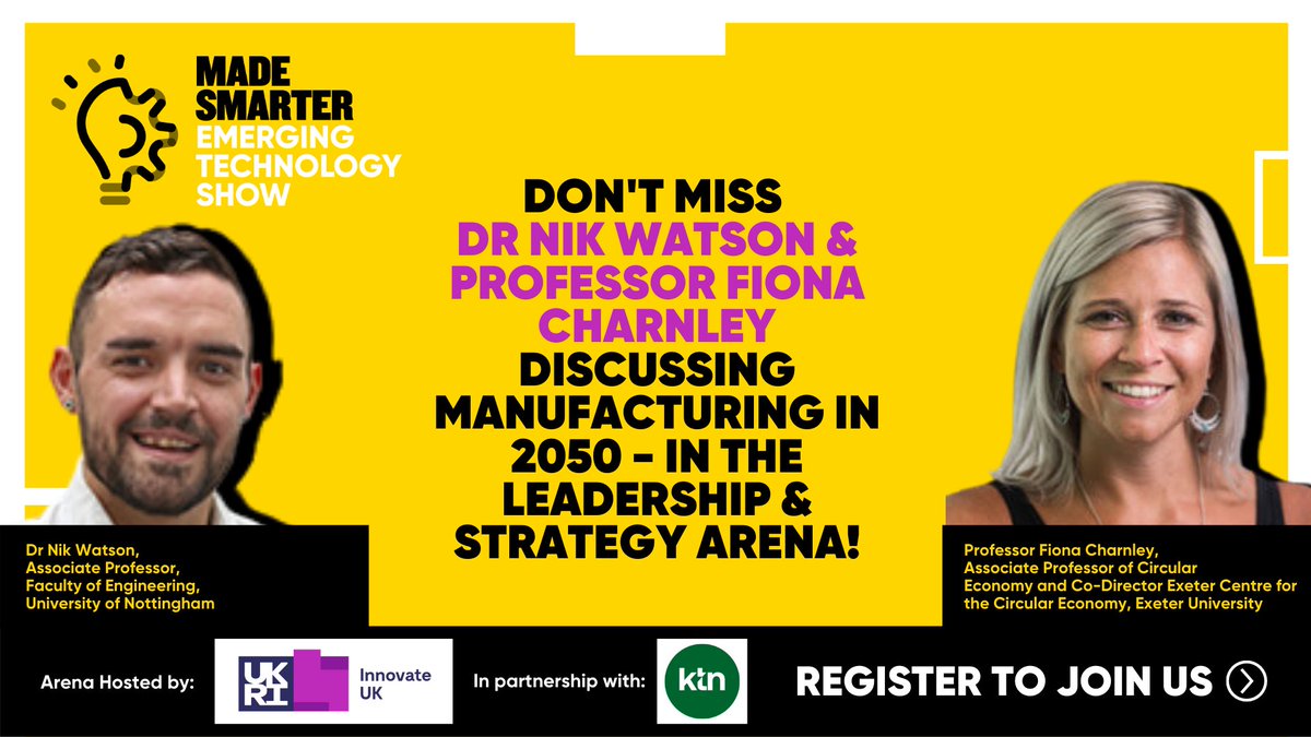 TheManufacturer's tweet image. JOIN US and Dr Nik Watson, Associate Professor from University of Nottingham &amp;amp; Professor Fiona Charnley from Exeter University who be discussing Manufacturing in 2050

Register for free: hubs.ly/H0zSrCf0

#EmergingTechShow @MadeSmarterUK @innovateuk @KTN_Mfg