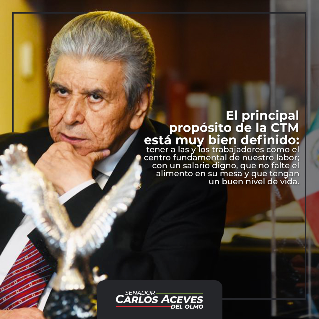 CarlosAceves_'s tweet photo. Las y los trabajadores de México son el centro fundamental de la labor de nuestra gran central obrera: la @CTM_MX. https://t.co/SUc9FQPaBZ