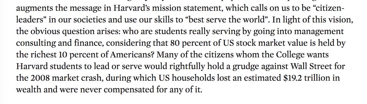 But even produced in depth, public dialogue won't solve elite-level rot. We're a technocratic society, and both power and wealth flow upward. That makes bad things happen. http://web.archive.org/web/20190202040746/https://harvardpolitics.com/harvard/the-draw-of-consulting-and-finance/