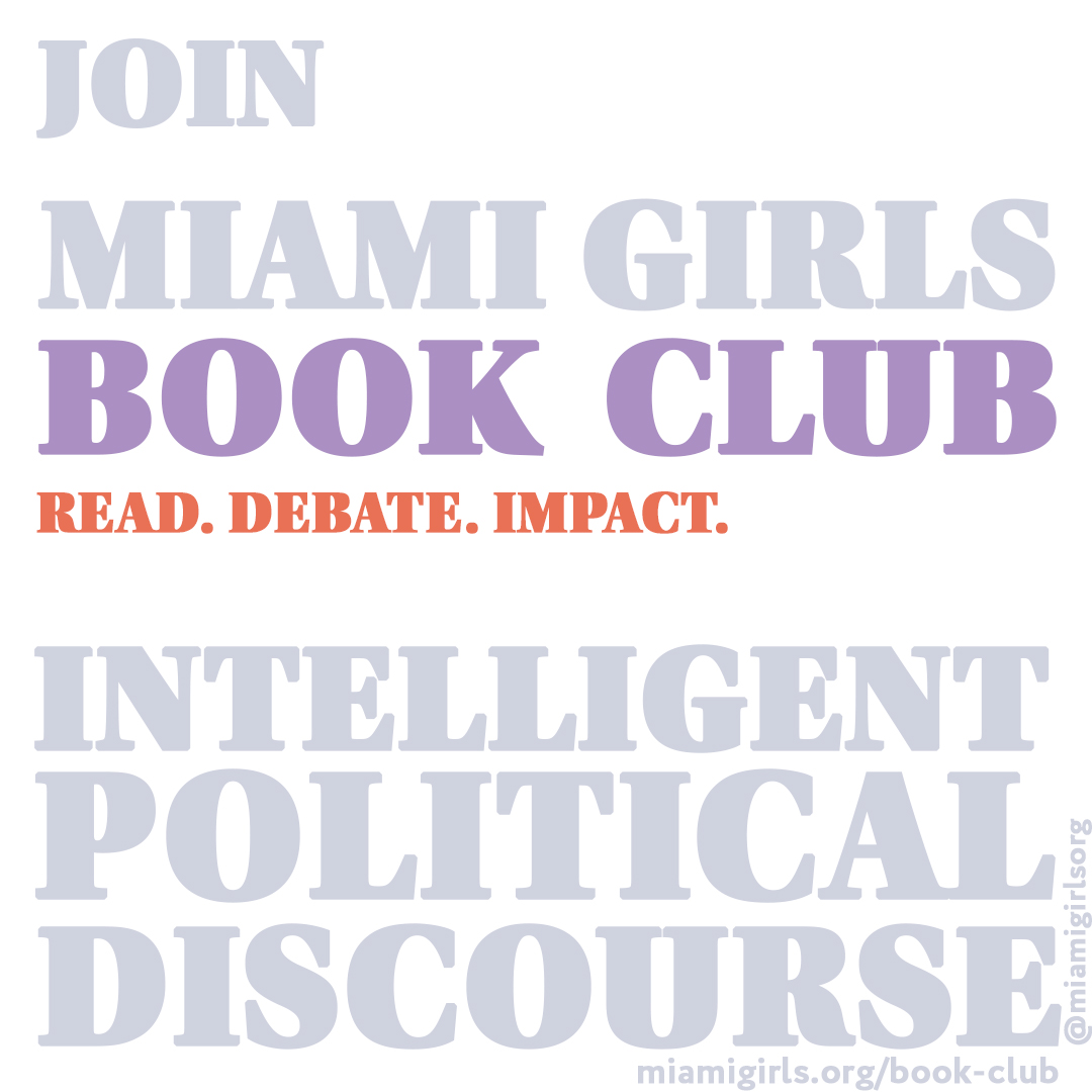 miamigirls.org/book-club/ Join intelligent political discourse #MiamiGirlsBookClub