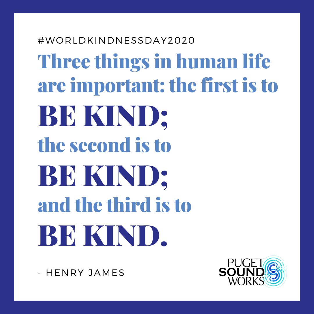 In honor of #WorldKindnessDay, remember to always be kind to yourself and others.

"Three things in human life are important:
the first is to be kind;
the second is to be kind;
and the third is to be kind."
- Henry James

#worldkindnessday2020