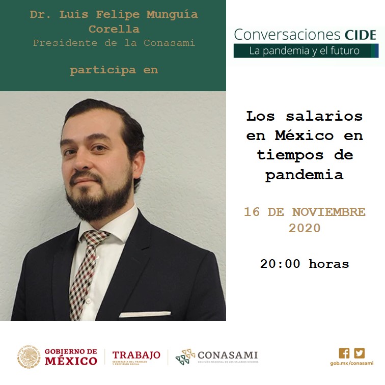 conasami's tweet photo. Próximo lunes 16 de noviembre, el Presidente de la Conasami tendrá una intervención en las "Conversaciones @CIDE_MX" sobre salarios en tiempos de pandemia.
#ConasamiInforma https://t.co/eww8cdXutK