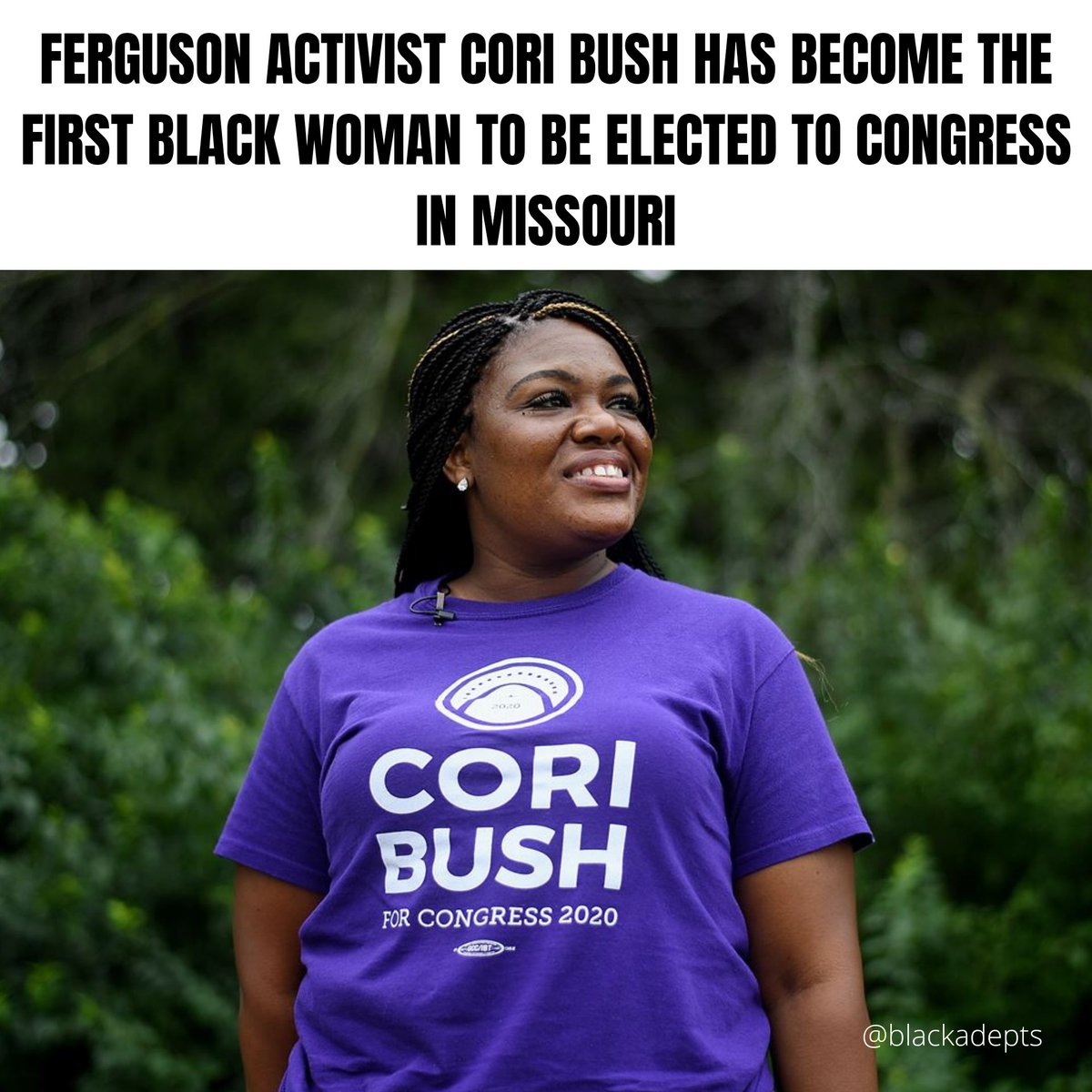 blackadepts's tweet photo. Ferguson activist @CoriBush has become the first black woman to be elected to congress in Missouri ✊🏿✊🏿✊🏿 https://t.co/qH3w69wTVT https://t.co/WmNawpLMDq