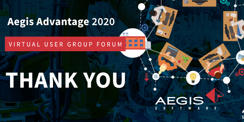 FactoryLogix's tweet photo. Aegis would like to send out a special thanks to our great customer community for their participation in our first virtual User Group 3-Day Conference. The digital exchanges, collaborations, and interactions made it both fun and productive!  #FactoryLogix #FactoryForward #Growth https://t.co/R5own4KGvs