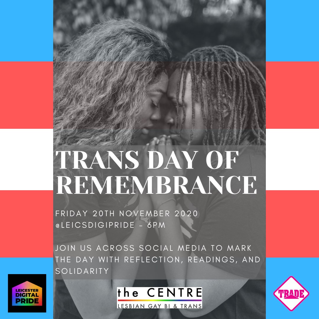 LeicsDigiPride's tweet photo. Tomorrow is Trans Day of Remembrance. Please join us online for a virtual event marking the day and sharing solidarity. Readings, art, music, and a virtual vigil - 6pm, Fri 20th Nov, Facebook &amp; YouTube @leicsdigipride. 

#tdor #tdor2020 #tdor20 https://t.co/63aVSodcBv