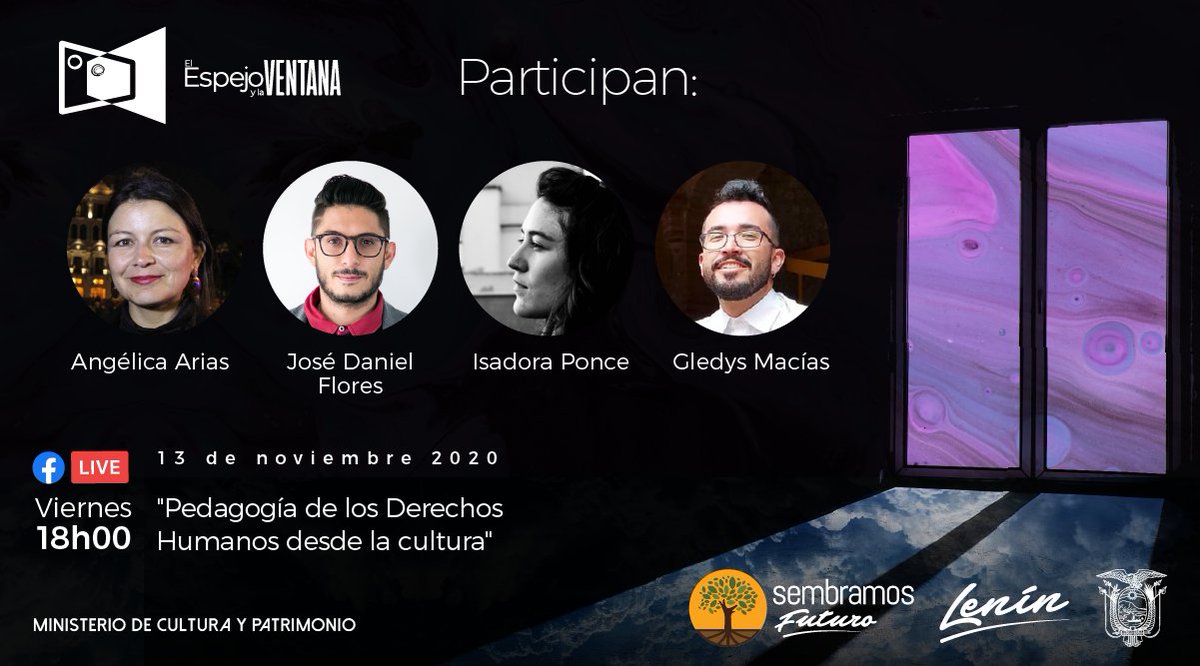 Cultura_Ec's tweet photo. ❗Pilas❗No te pierdas el nuevo programa de #ElEspejoYLaVentana, hoy hablaremos sobre la ‘Pedagogía de los Derechos Humanos desde la Cultura’, tenemos invitados de lujo. 

⏰18h00
Facebook Live ▶️https://t.co/neBfTQIepi

Aquí más información: https://t.co/7VpBYVfv9V https://t.co/JRJPPVvBRY